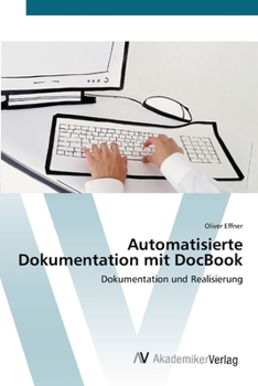Paperback Automatisierte Dokumentation mit DocBook [German] Book