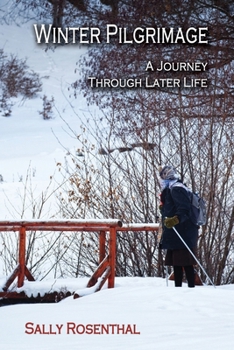 Paperback Winter Pilgrimage: A Journey Through Later Life Book