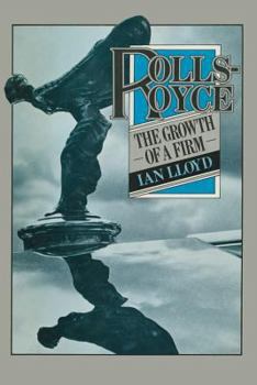 Paperback Rolls-Royce: The Growth of a Firm Book