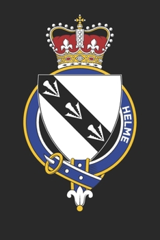 Helme: Helme Coat of Arms and Family Crest Notebook Journal (6 x 9 - 100 pages)