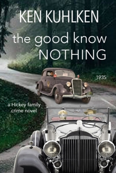 The Good Know Nothing - Book  of the California Century Mystery