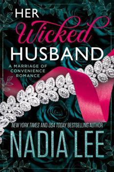 Her Wicked Husband: A Marriage of Convenience Romance - Book #2 of the Huxleys