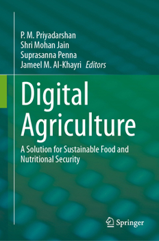 Hardcover Digital Agriculture: A Solution for Sustainable Food and Nutritional Security Book