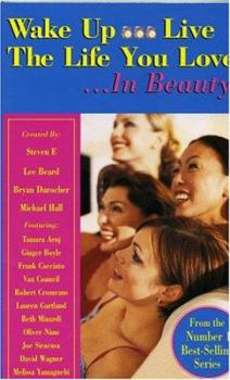 Paperback Wake Up... Live the Life You Love... in Beauty Book