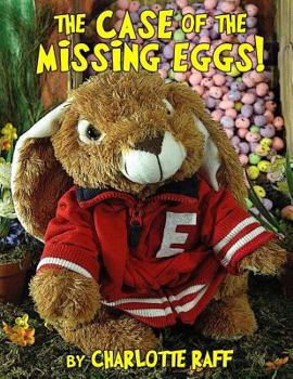 Paperback The Case of the Missing Eggs: An Easterville Adventure Book