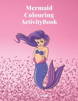 Paperback Mermaid Activity Book: Volume 1. Mermaid colouring pages and dot to dot puzzle activities. Hours of fun with three different styles of design Book