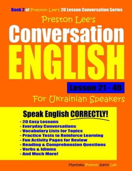 Paperback Preston Lee's Conversation English For Ukrainian Speakers Lesson 21 - 40 Book