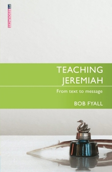 Paperback Teaching Jeremiah: From Text to Message Book