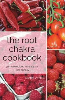 Paperback The Root Chakra Cookbook Book