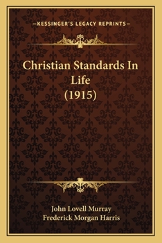 Paperback Christian Standards In Life (1915) Book