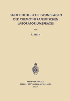 Paperback Bakteriologische Grundlagen Der Chemotherapeutischen Laboratoriumspraxis [German] Book
