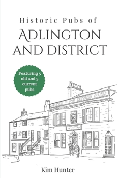 Paperback Historic Pubs of Adlington and District Book