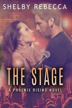 Paperback The Stage: A Phoenix Rising Novel Book