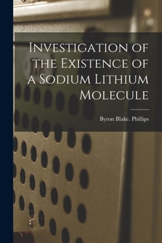 Paperback Investigation of the Existence of a Sodium Lithium Molecule Book