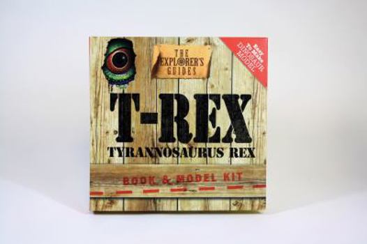 Hardcover T-Rex Book & Model Kit (The Explorer's Guides) Book
