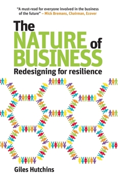 Paperback The Nature of Business: Redesigning for resilience (Berlin Technologie Hub Eco Pack) Book