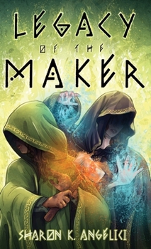 Hardcover Legacy of the Maker Book