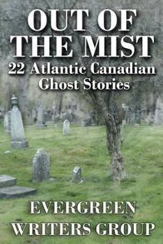 Paperback Out of the Mist: 22 Atlantic Canadian Ghost Stories Book