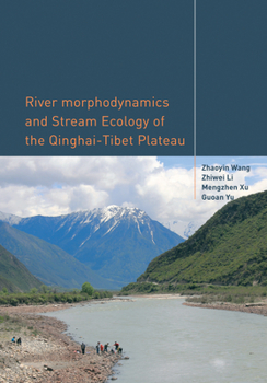 Paperback River Morphodynamics and Stream Ecology of the Qinghai-Tibet Plateau Book