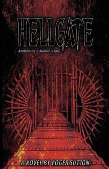Hardcover Hellgate - Awakening a Runner's Soul Book