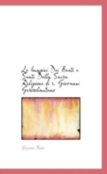 Paperback Le Imagini Dei Beati E Santi Della Sacra Religione Di S. Giovanni Gerosolimitano Book