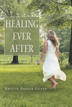 Paperback Healing Ever After Book