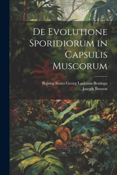 Paperback De Evolutione Sporidiorum in Capsulis Muscorum [Latin] Book