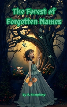 The Forest Of Forgotten Names (The Autumn Folklore Chronicles)