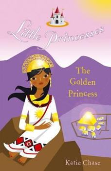 The Golden Princess - Book #12 of the Little Princesses