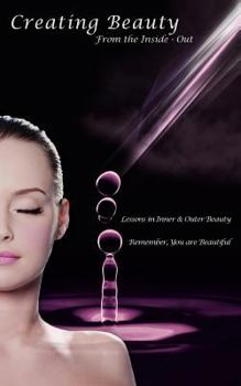 Paperback Creating Beauty From the Inside - Out Book