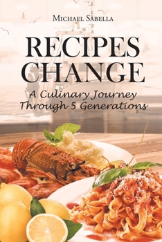 Paperback Recipes Change: A culinary journey through 5 generations Book