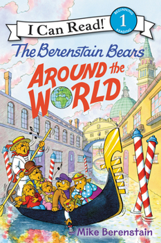 The Berenstain Bears Around the World - Book  of the I Can Read Level 1