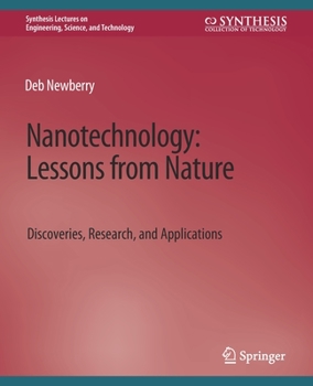 Paperback Nanotechnology, Lessons from Nature: Discoveries, Research and Applications Book