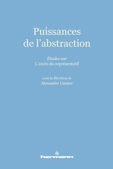 Paperback Puissances de l'abstraction: Études sur L'excès du représentatif [French] Book