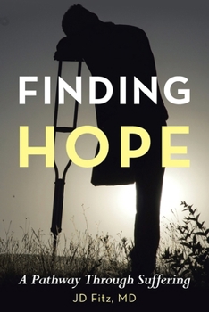 Paperback Finding Hope: A Pathway Through Suffering Book