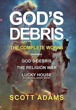 God’s Debris: A Thought Experiment - Book #1 of the Avatar