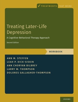 Paperback Treating Later-Life Depression: A Cognitive-Behavioral Therapy Approach, Workbook Book