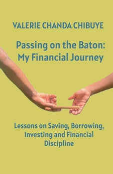 Passing on the Baton: My Financial Journey