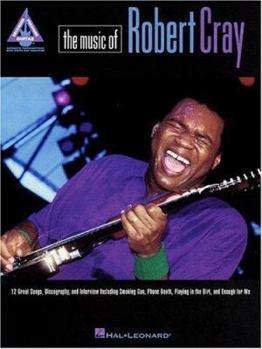 Paperback The Music of Robert Cray* Book