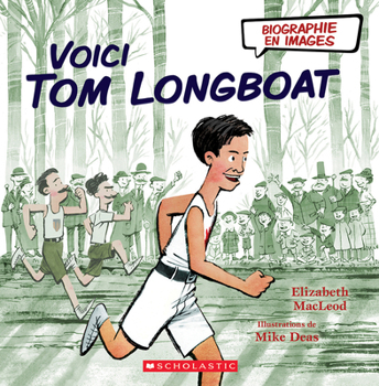 Hardcover Biographie En Images: Voici Tom Longboat [French] Book