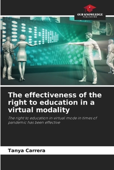 Paperback The effectiveness of the right to education in a virtual modality Book