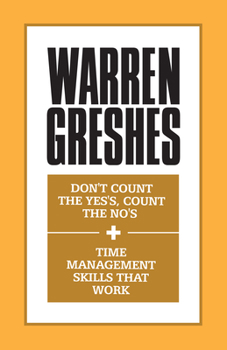 Paperback Don't Count the Yes's, Count the No's and Time Management Skills That Work Book