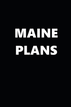 2020 Daily Planner Maine Plans 388 Pages: 2020 Planners Calendars Organizers Datebooks Appointment Books Agendas