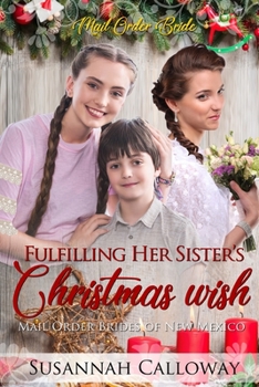 Paperback Fulfilling Her Sister's Christmas Wish Book