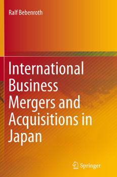 Paperback International Business Mergers and Acquisitions in Japan Book