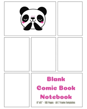 Blank Comic Book Notebook: 8"x10" (20.32cm x 25x4cm) Storyboard 7-Template Journal Notebook for Cartoonists, Graphic Novelists, and Artists (Famous Comic Book Artist)