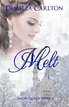 Paperback Melt: Snow Queen Retold Book