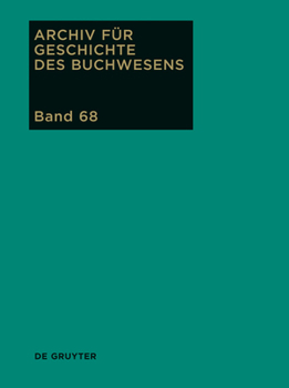 Hardcover Archiv für Geschichte des Buchwesens, Band 68, Archiv für Geschichte des Buchwesens (2013) [German] Book