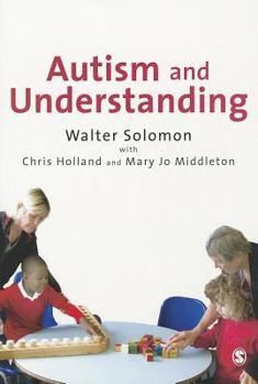 Hardcover Autism and Understanding: The Waldon Approach to Child Development Book