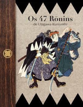 OS 47 Ronins de Utagawa Kuniyoshi